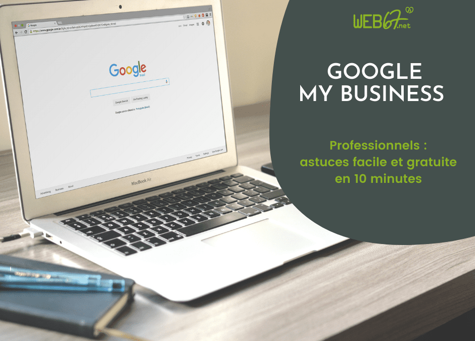 Pros : astuce web facile et gratuite, en 10 minutes > Google My Business