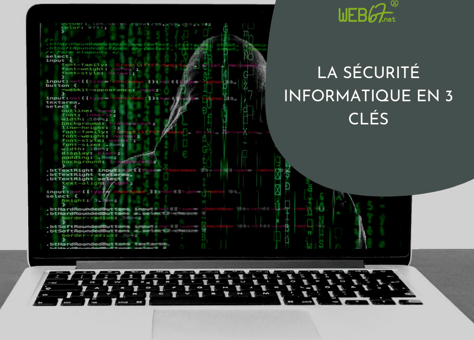 La sécurité informatique en 3 clés